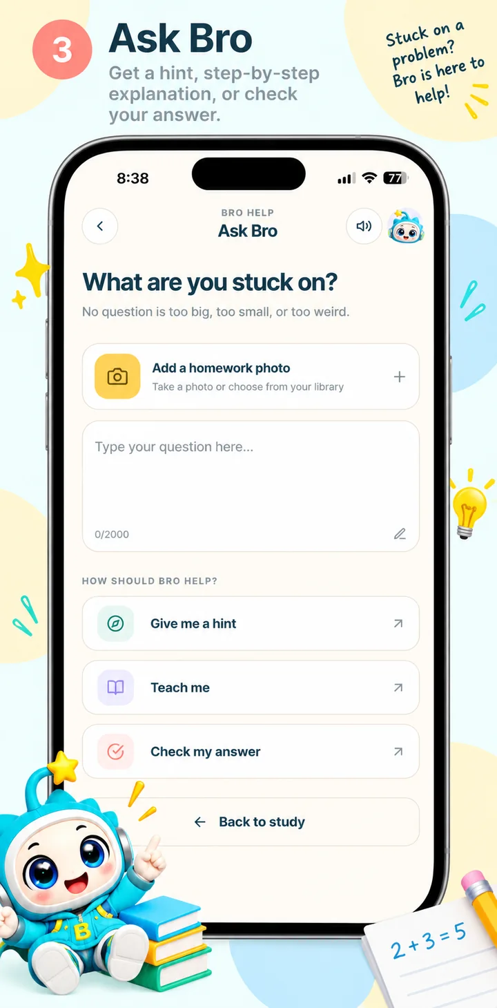 Bright Bro app screenshot 3: Ask Bro. Type a question or add a photo.
